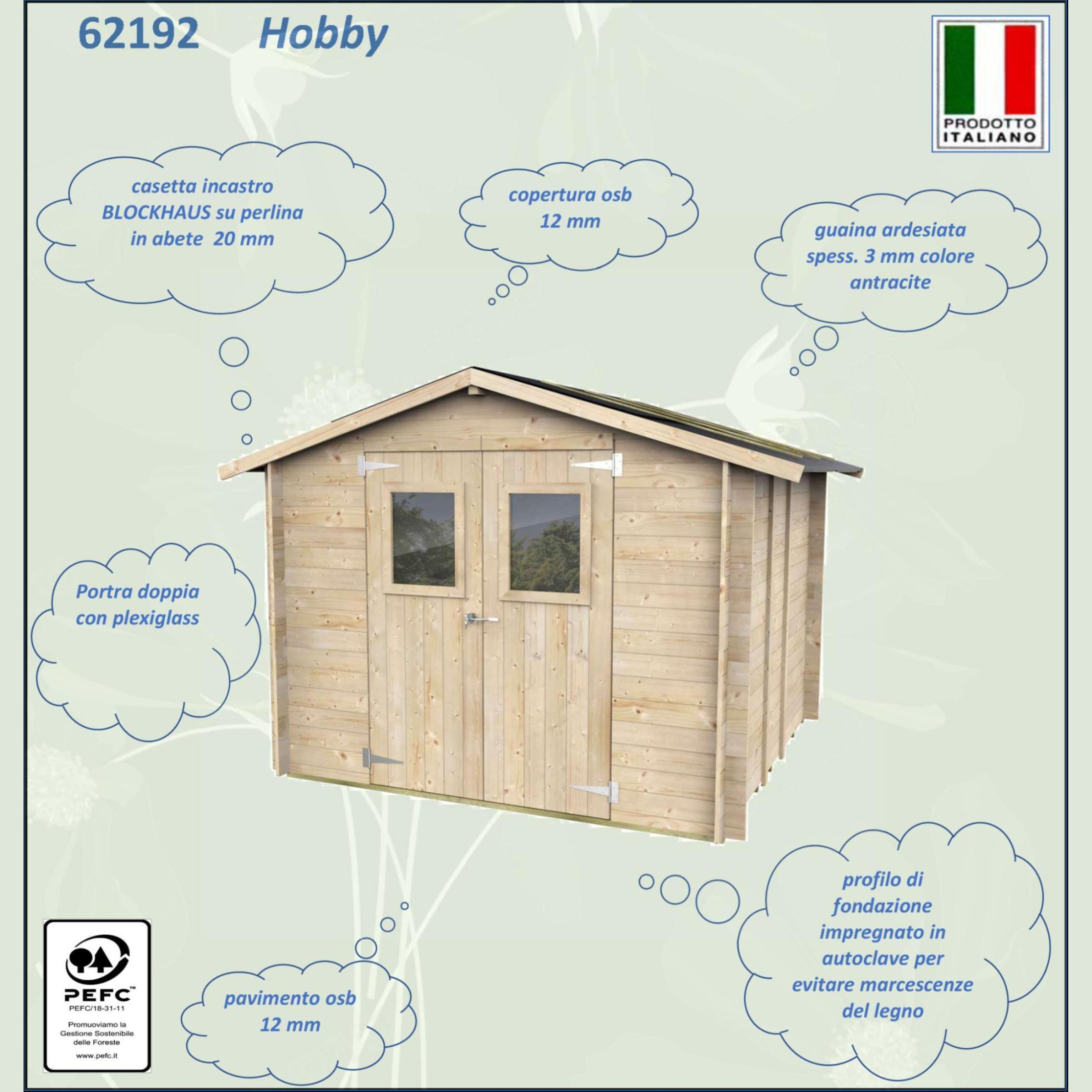 Casetta in legno da giardino "Hobby" cm 248x248 217h porta doppia finestrata