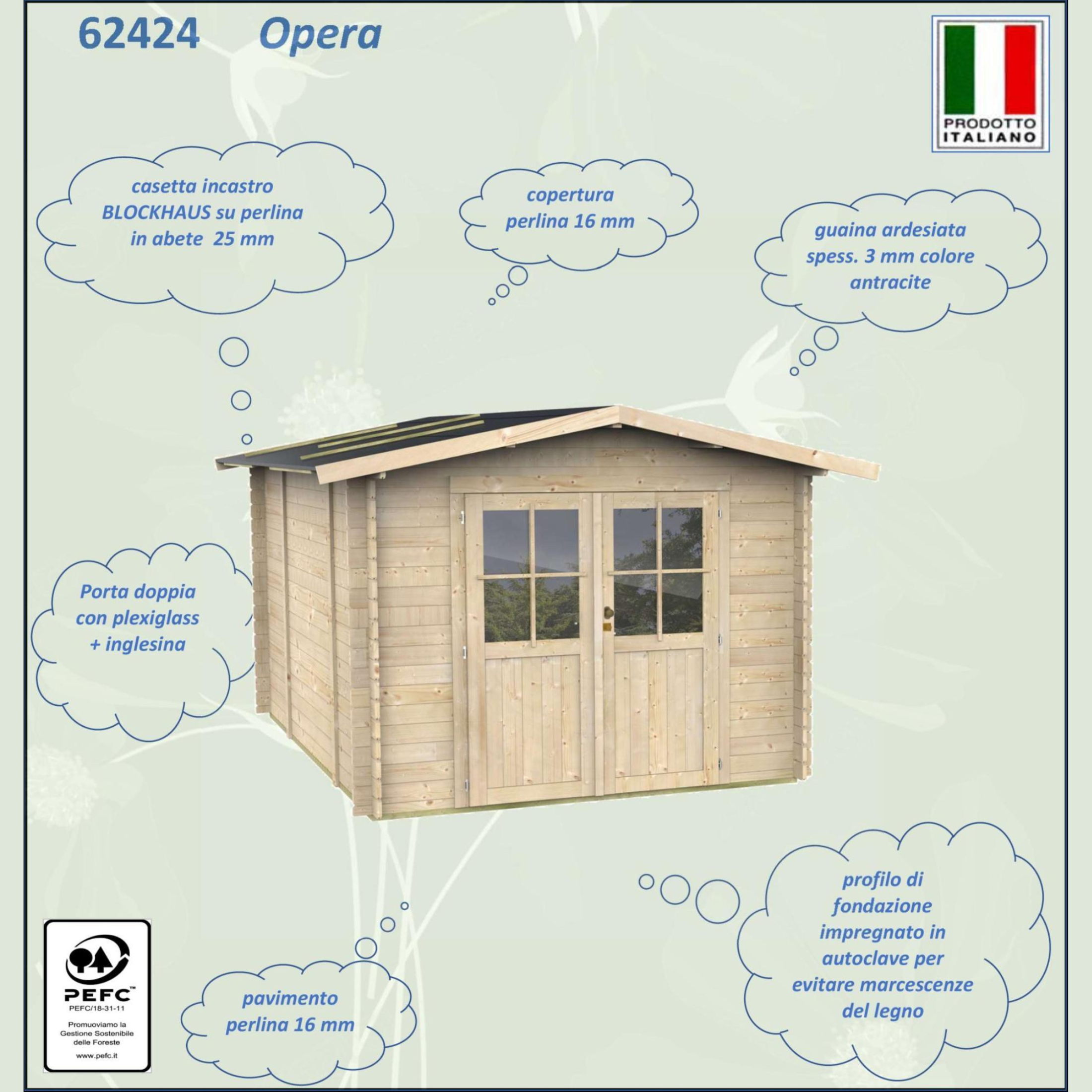 Casetta in legno da giardino "Opera" cm 250x250 207h porta doppia finestrata