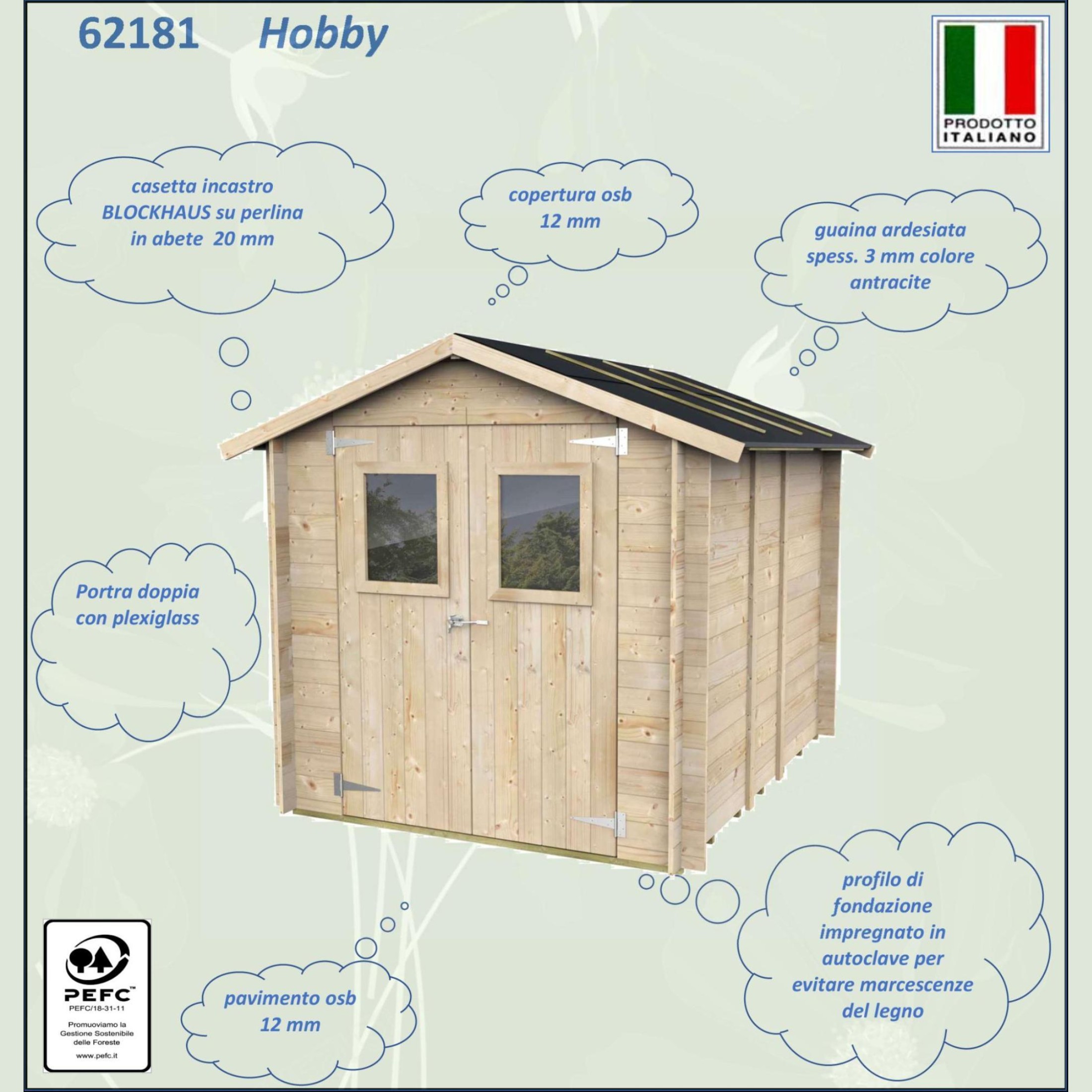 Casetta in legno da giardino "Hobby" cm 198x248 215h porta doppia finestrata