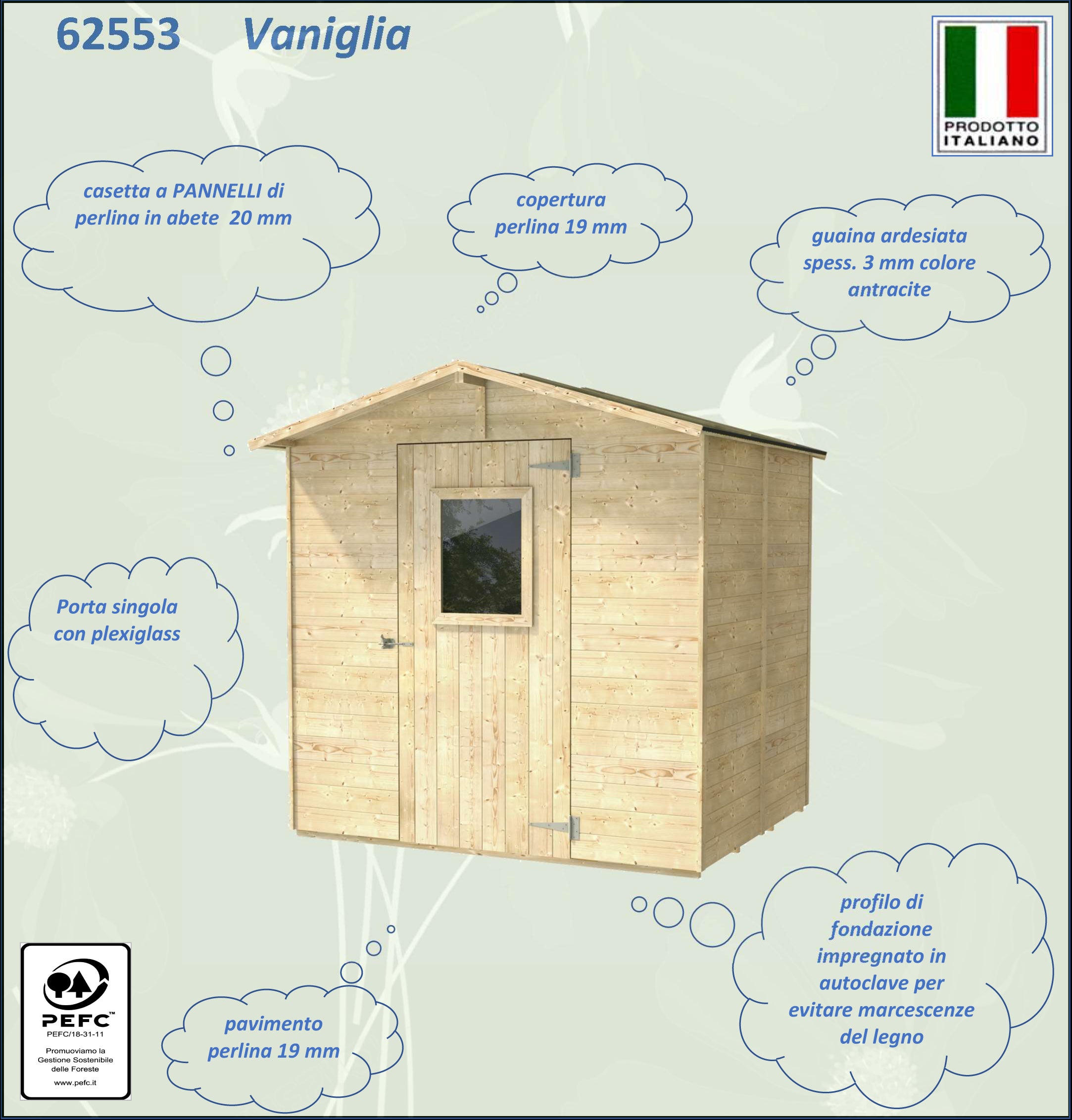 Casetta in legno da giardino "Vaniglia" porta singola finestrata PEFC cm 200x200 214h